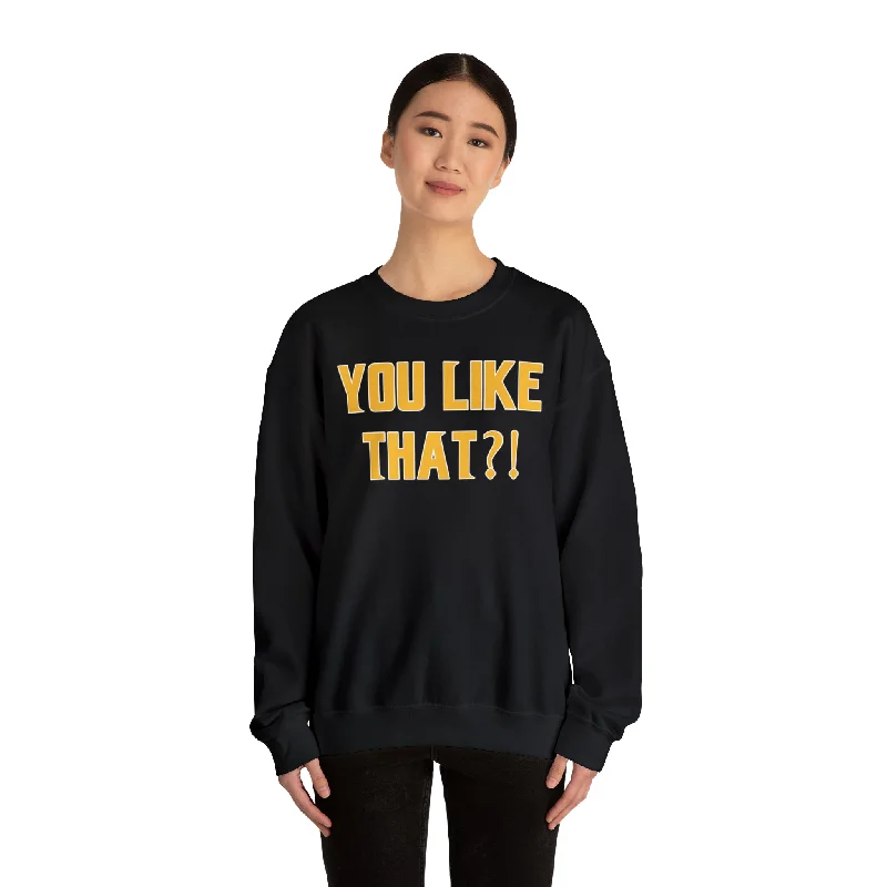 Unisex Heavy Blend™ Crewneck - YOU LIKE THAT?!