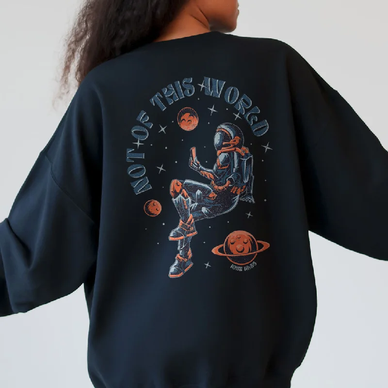 Not Of This World - John 18:36 Back Print Sweatshirt