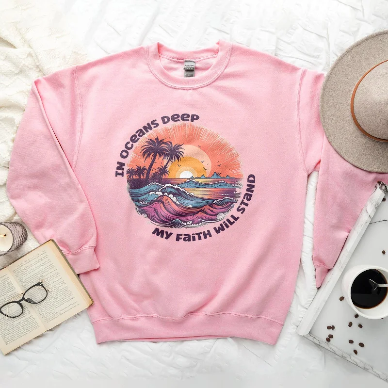 In Oceans Deep My Faith will Stand Summer Sweatshirt